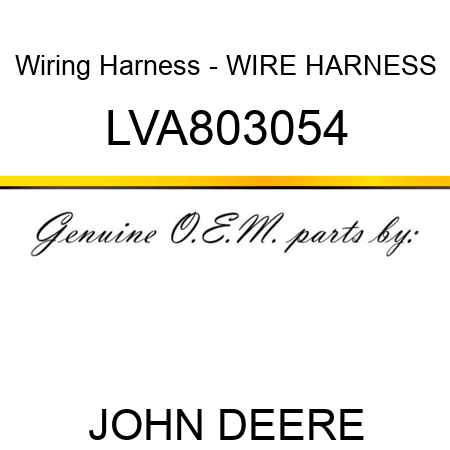 Wiring Harness - WIRE HARNESS LVA803054