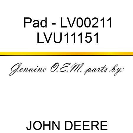 Pad - LV00211 LVU11151