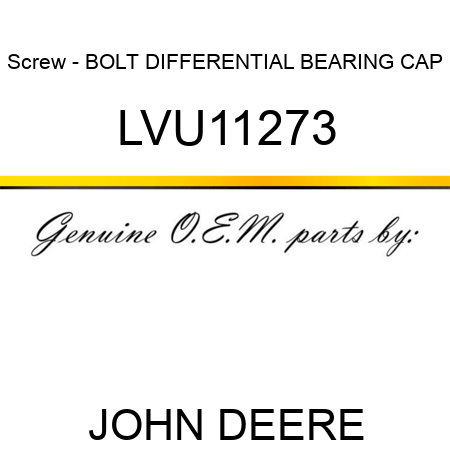 Screw - BOLT, DIFFERENTIAL BEARING CAP LVU11273