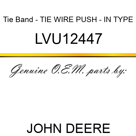 Tie Band - TIE, WIRE PUSH - IN TYPE LVU12447