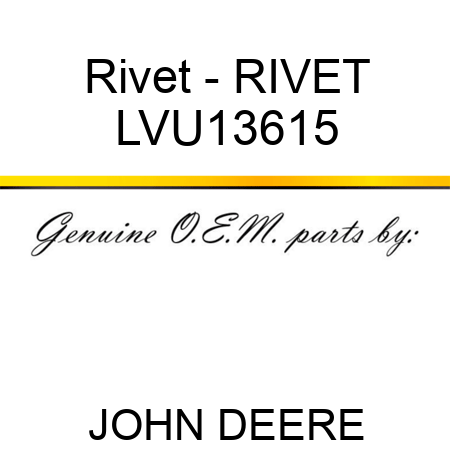 Rivet - RIVET LVU13615