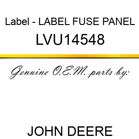 Label - LABEL, FUSE PANEL LVU14548