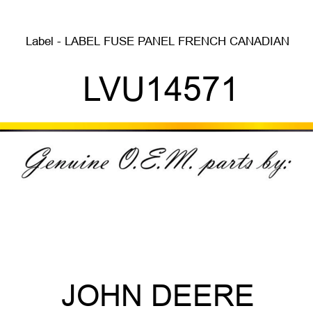 Label - LABEL, FUSE PANEL FRENCH CANADIAN LVU14571