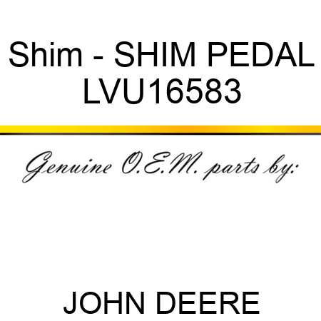 Shim - SHIM, PEDAL LVU16583
