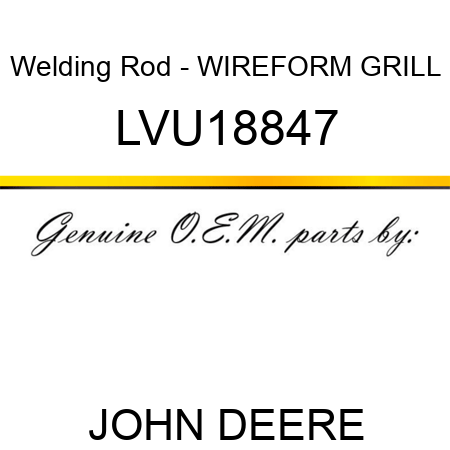Welding Rod - WIREFORM, GRILL LVU18847