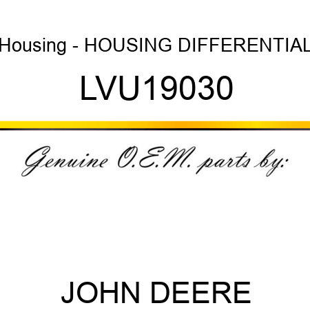 Housing - HOUSING, DIFFERENTIAL LVU19030