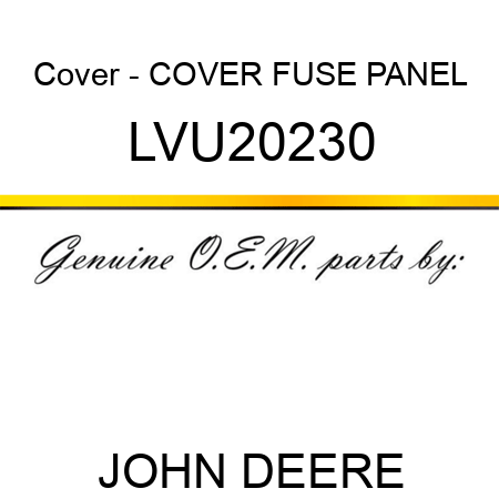 Cover - COVER, FUSE PANEL LVU20230