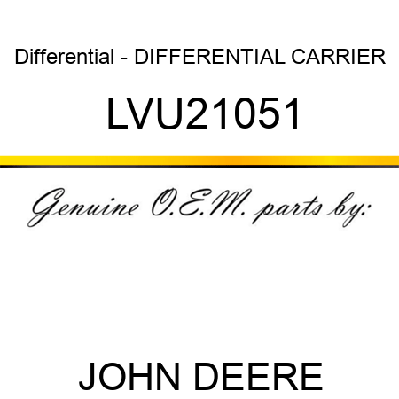 Differential - DIFFERENTIAL CARRIER LVU21051