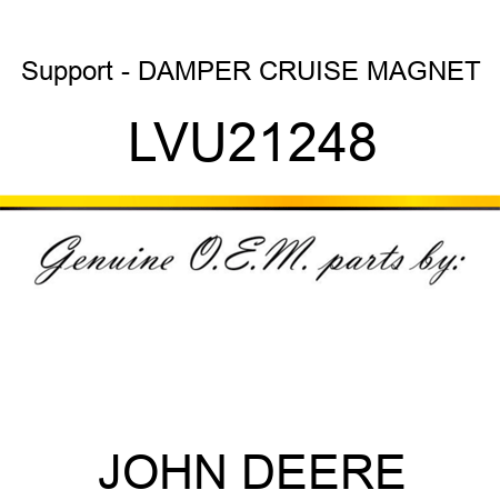 Support - DAMPER, CRUISE MAGNET LVU21248