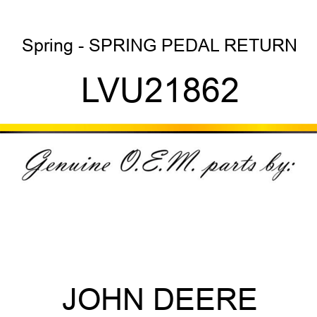 Spring - SPRING, PEDAL RETURN LVU21862