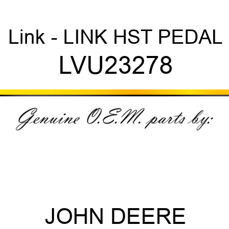 Link - LINK, HST PEDAL LVU23278