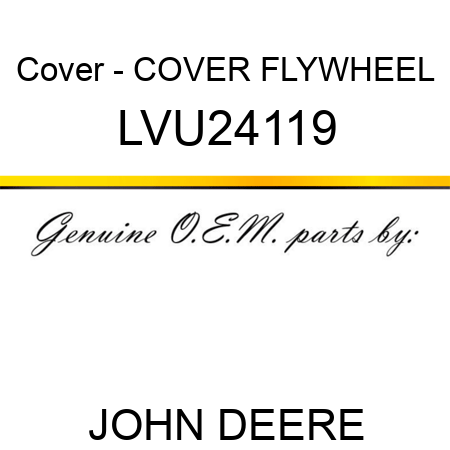 Cover - COVER, FLYWHEEL LVU24119