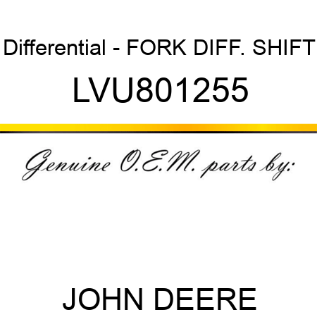 Differential - FORK, DIFF. SHIFT LVU801255