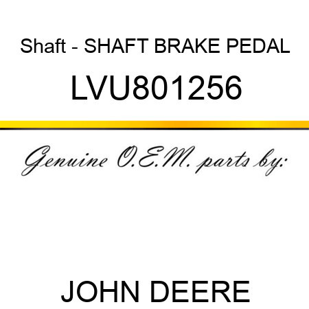 Shaft - SHAFT, BRAKE PEDAL LVU801256