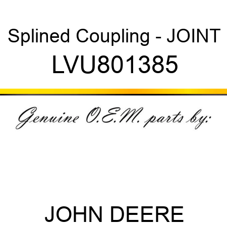 Splined Coupling - JOINT LVU801385