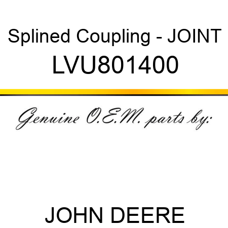 Splined Coupling - JOINT LVU801400