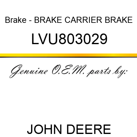 Brake - BRAKE, CARRIER, BRAKE LVU803029
