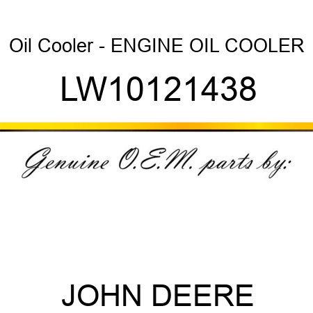 Oil Cooler - ENGINE OIL COOLER LW10121438