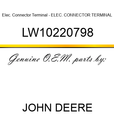 Elec. Connector Terminal - ELEC. CONNECTOR TERMINAL LW10220798
