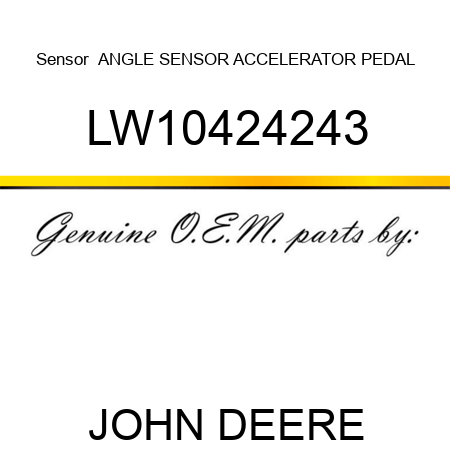 Sensor  ANGLE SENSOR, ACCELERATOR PEDAL LW10424243