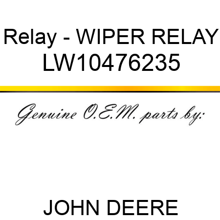 Relay - WIPER RELAY LW10476235