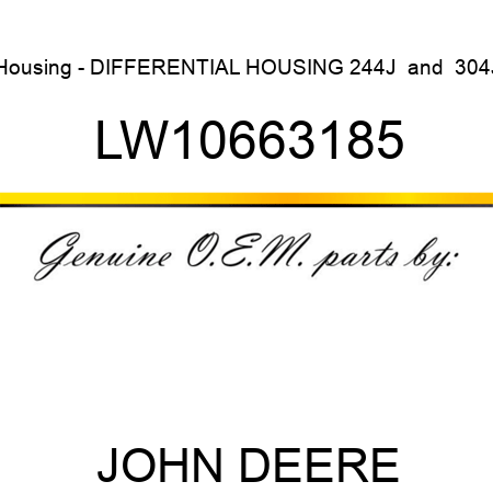 Housing - DIFFERENTIAL HOUSING 244J & 304J LW10663185