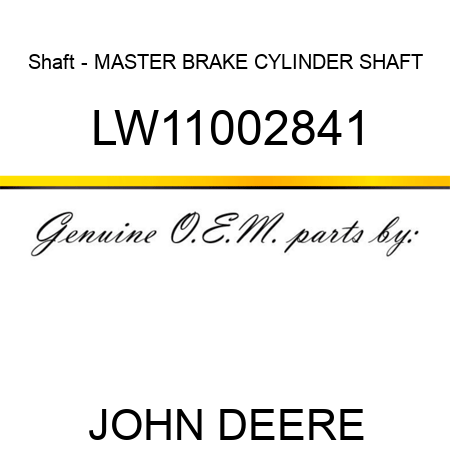 Shaft - MASTER BRAKE CYLINDER SHAFT LW11002841