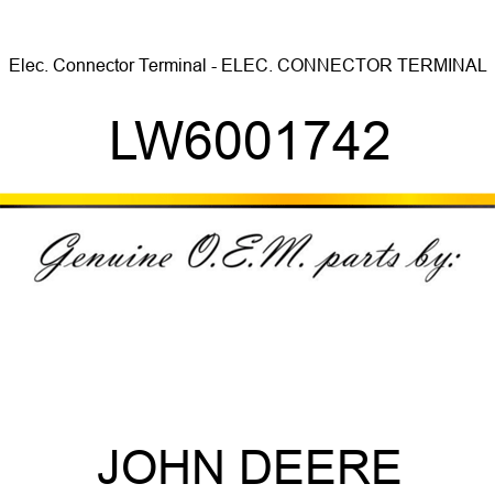 Elec. Connector Terminal - ELEC. CONNECTOR TERMINAL LW6001742
