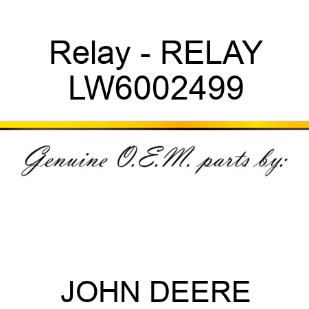Relay - RELAY LW6002499