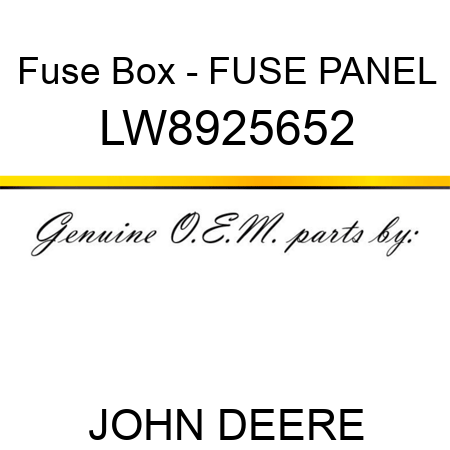 Fuse Box - FUSE PANEL LW8925652