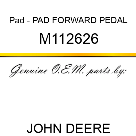 Pad - PAD, FORWARD PEDAL M112626