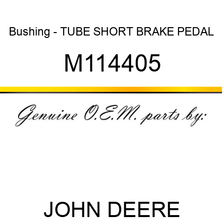 Bushing - TUBE, SHORT BRAKE PEDAL M114405