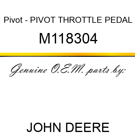 Pivot - PIVOT, THROTTLE PEDAL M118304
