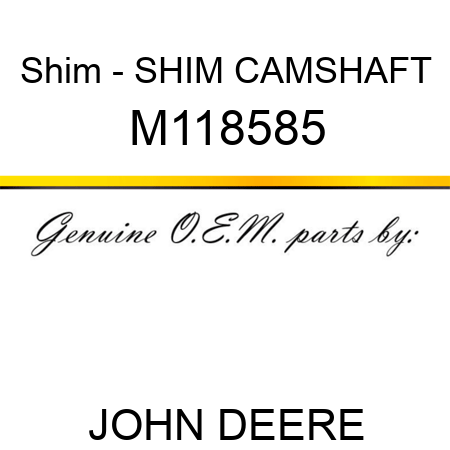Shim - SHIM, CAMSHAFT M118585