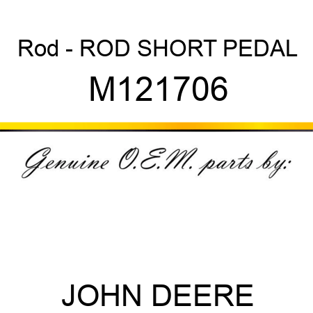 Rod - ROD, SHORT PEDAL M121706