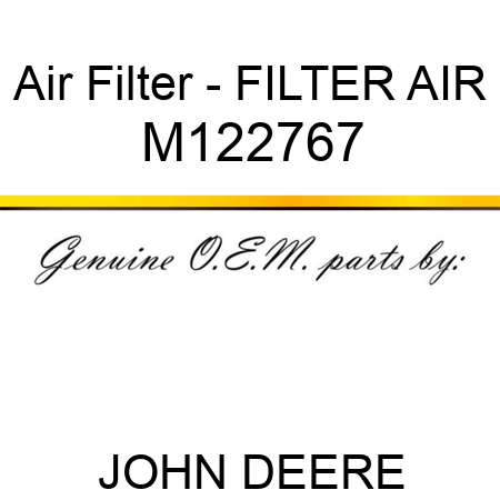 Air Filter - FILTER, AIR M122767