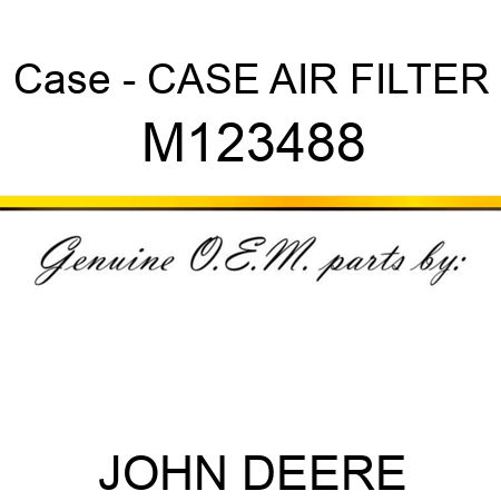 Case - CASE, AIR FILTER M123488