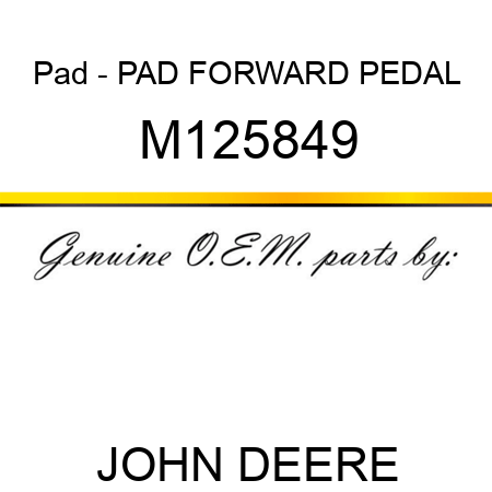 Pad - PAD, FORWARD PEDAL M125849