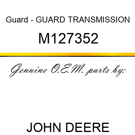 Guard - GUARD, TRANSMISSION M127352