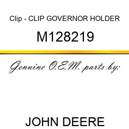 Clip - CLIP, GOVERNOR HOLDER M128219
