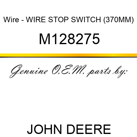 Wire - WIRE, STOP SWITCH (370MM) M128275