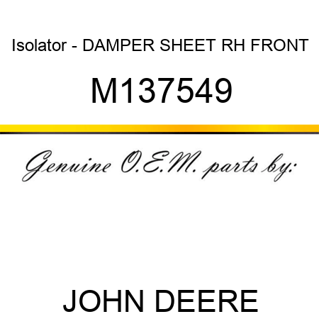 Isolator - DAMPER, SHEET RH FRONT M137549