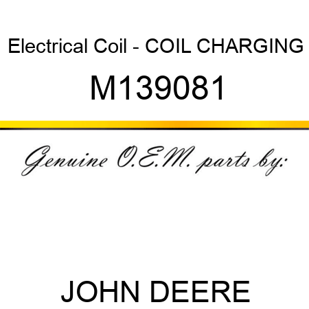 Electrical Coil - COIL, CHARGING M139081