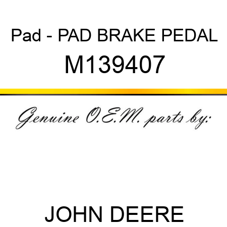 Pad - PAD, BRAKE PEDAL M139407