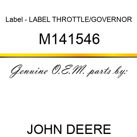 Label - LABEL, THROTTLE/GOVERNOR M141546