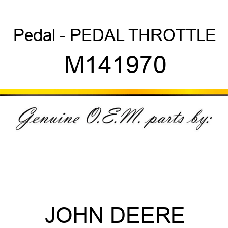 Pedal - PEDAL, THROTTLE M141970