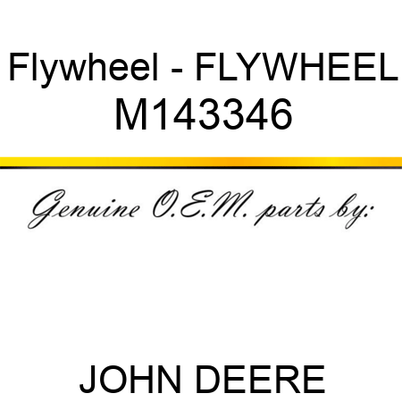 Flywheel - FLYWHEEL M143346