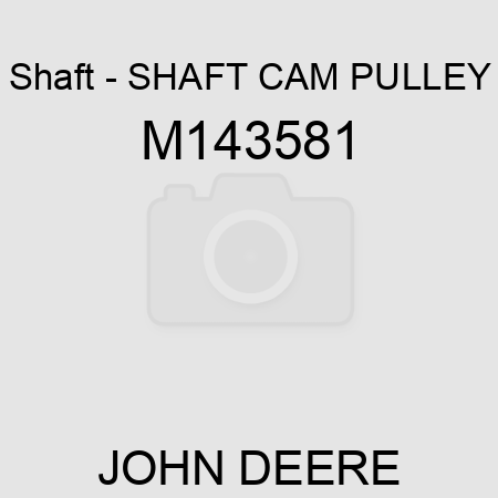 Shaft - SHAFT, CAM PULLEY M143581