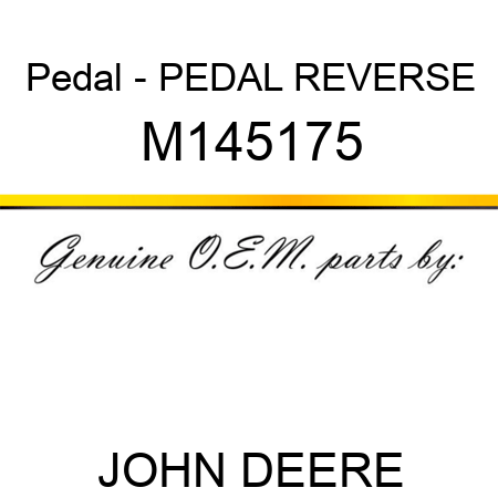 Pedal - PEDAL, REVERSE M145175