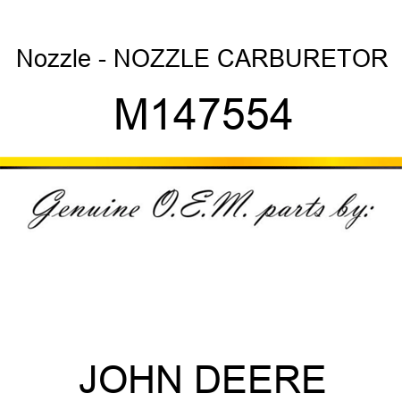 Nozzle - NOZZLE, CARBURETOR M147554